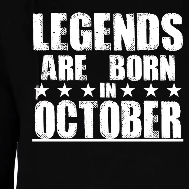 Legends Are Born In October Birthday Womens Funnel Neck Pullover Hood