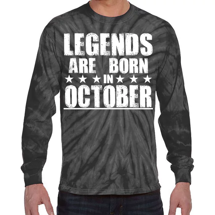 Legends Are Born In October Birthday Tie-Dye Long Sleeve Shirt