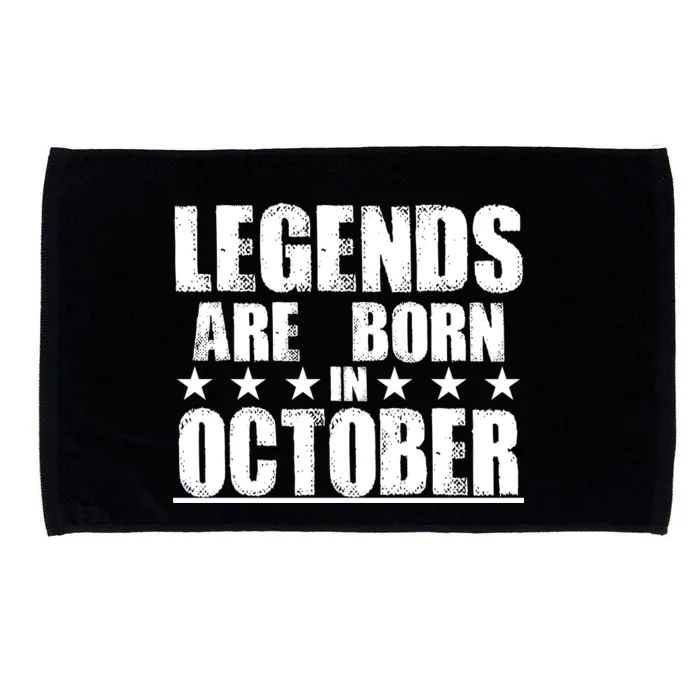 Legends Are Born In October Birthday Microfiber Hand Towel