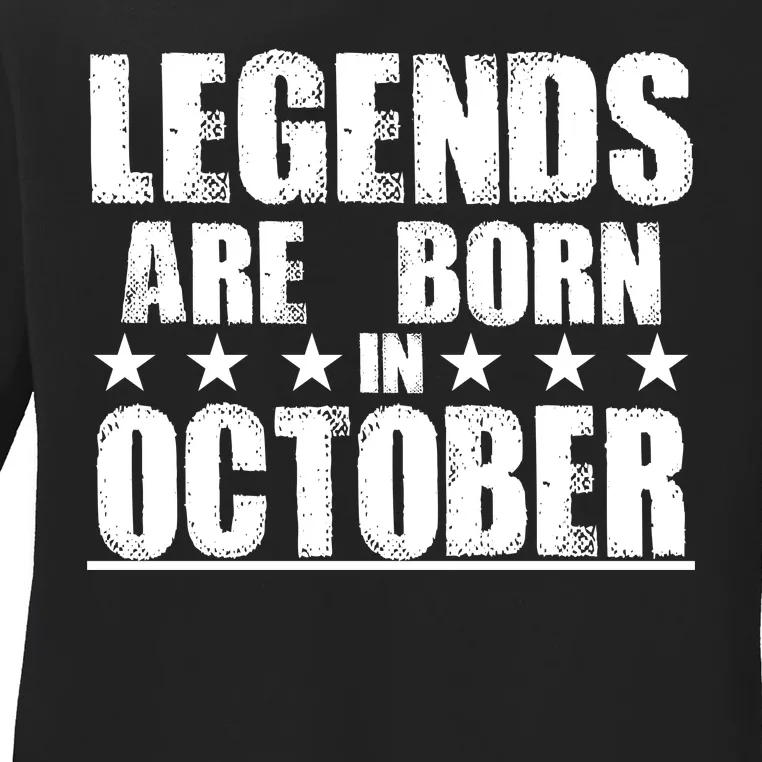 Legends Are Born In October Birthday Ladies Long Sleeve Shirt