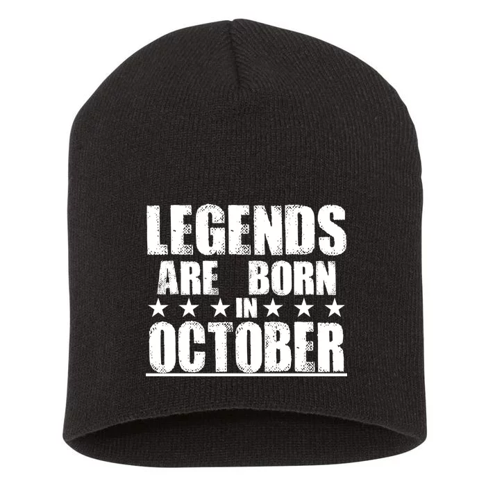 Legends Are Born In October Birthday Short Acrylic Beanie