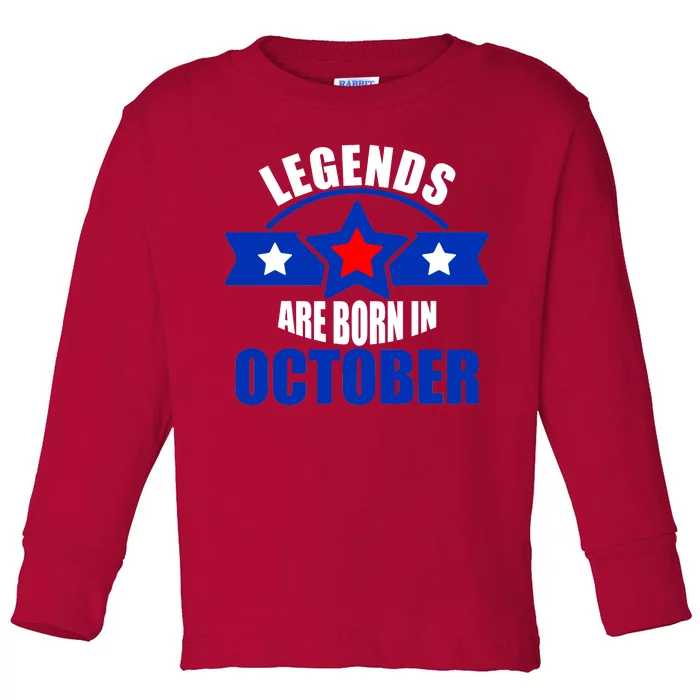 Legends Are Born in October Stars Toddler Long Sleeve Shirt