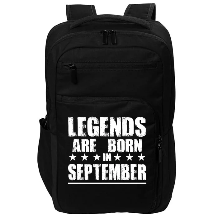 Legends Are Born In September Birthday Impact Tech Backpack