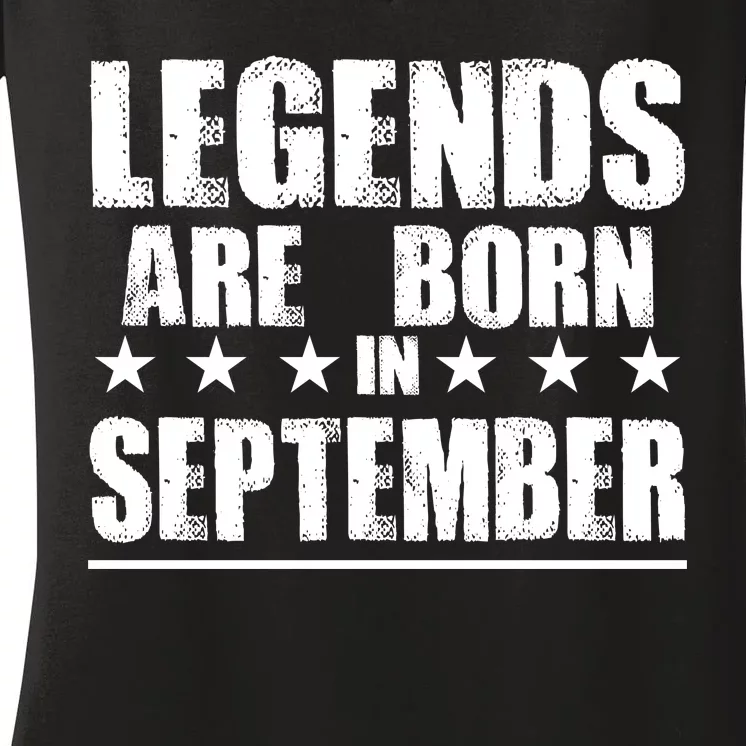 Legends Are Born In September Birthday Women's V-Neck T-Shirt