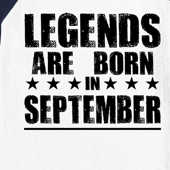 Legends Are Born In September Birthday Baseball Sleeve Shirt