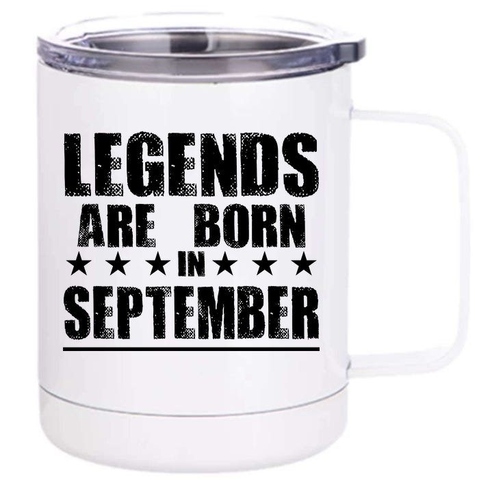 Legends Are Born In September Birthday Front & Back 12oz Stainless Steel Tumbler Cup