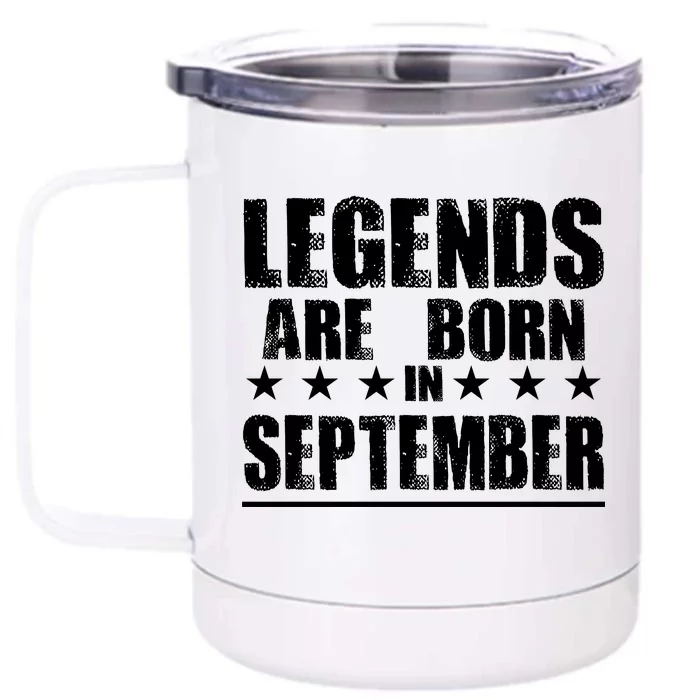 Legends Are Born In September Birthday Front & Back 12oz Stainless Steel Tumbler Cup