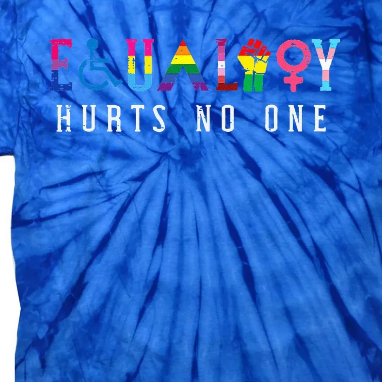 Lgbt Equality Hurts No One Pride Human Rights Tie-Dye T-Shirt