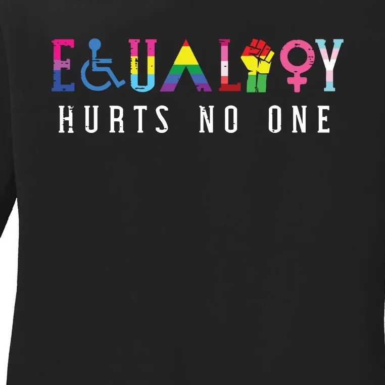 Lgbt Equality Hurts No One Pride Human Rights Ladies Long Sleeve Shirt