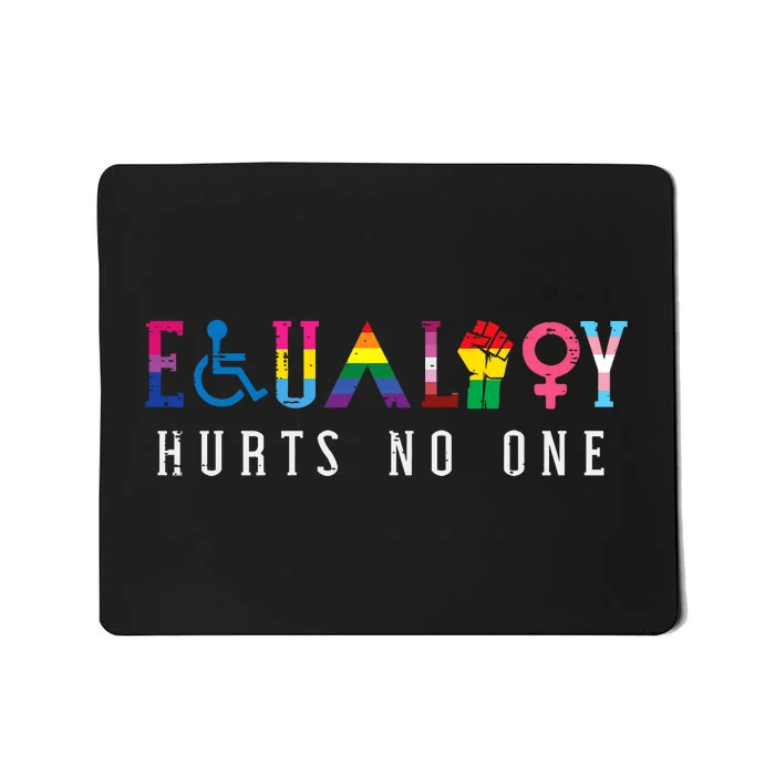 Lgbt Equality Hurts No One Pride Human Rights Mousepad