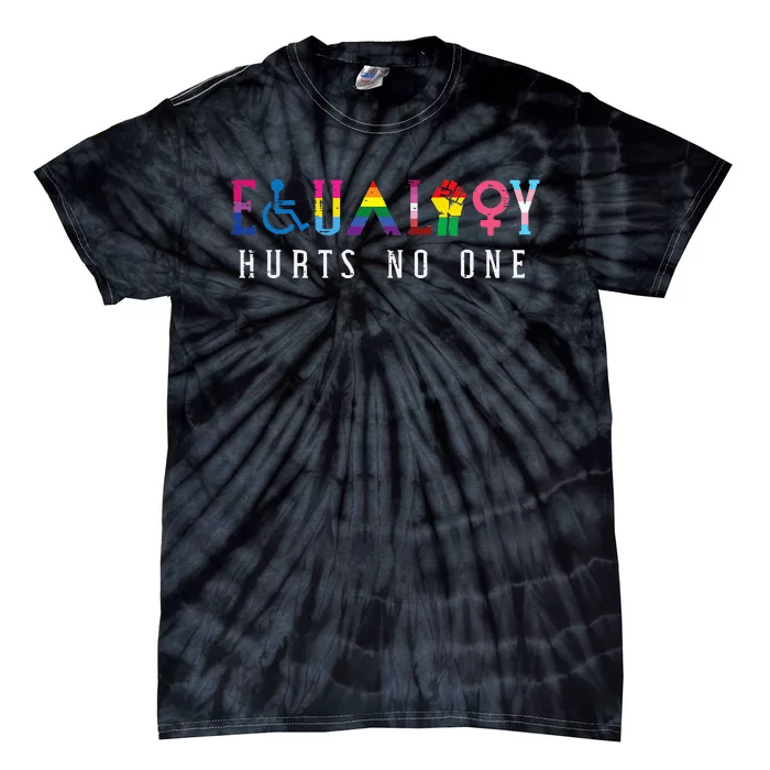 Lgbt Equality Hurts No One Pride Human Rights Tie-Dye T-Shirt