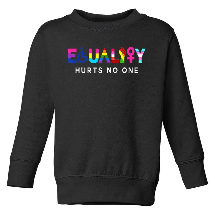 Lgbt Equality Hurts No One Pride Human Rights Toddler Sweatshirt