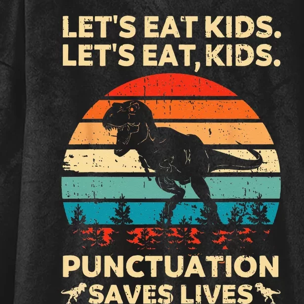 Lets Eat Kids Punctuation Saves Lives Funny Grammar Dino Hooded Wearable Blanket