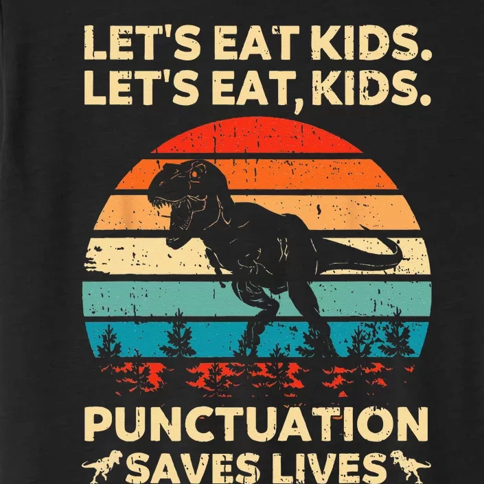 Lets Eat Kids Punctuation Saves Lives Funny Grammar Dino ChromaSoft Performance T-Shirt