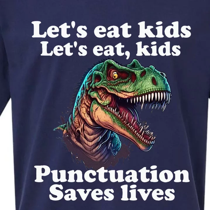 LET’S EAT KIDS Punctuation Saves Lives Grammar School Funny Sueded Cloud Jersey T-Shirt