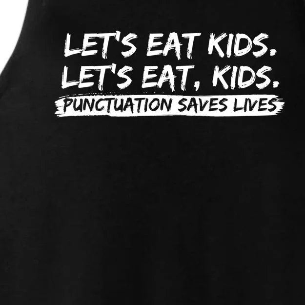 Lets Eat Kids Punctuation Saves Lives Funny Design Gift Ladies Tri-Blend Wicking Tank