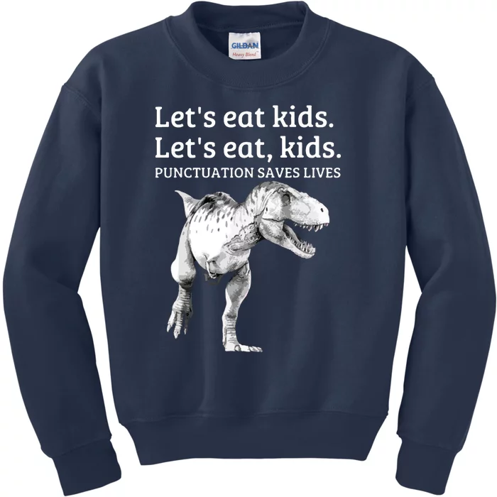 Lets Eat Kids Funny Punctuation Saves Lives Grammar Gift Kids Sweatshirt