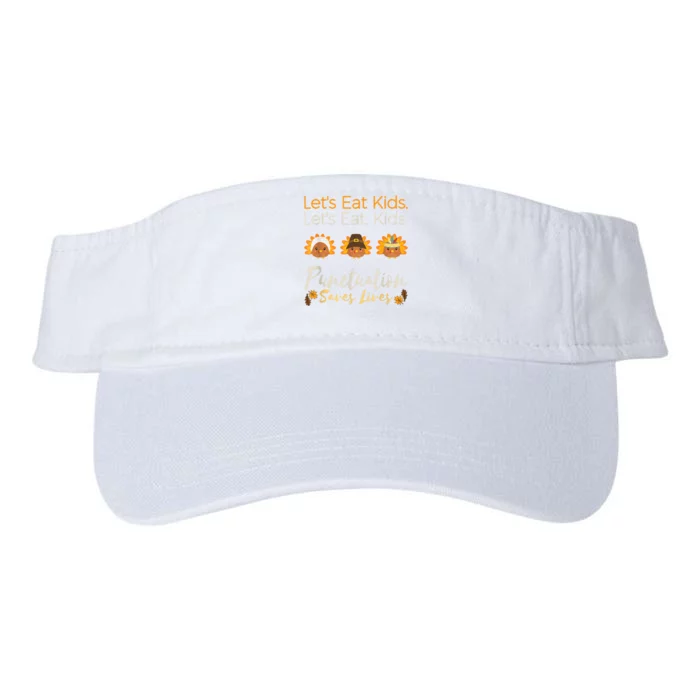 LetS Eat Kids Funny Thanksgiving Christmas Teacher Grammar Valucap Bio-Washed Visor