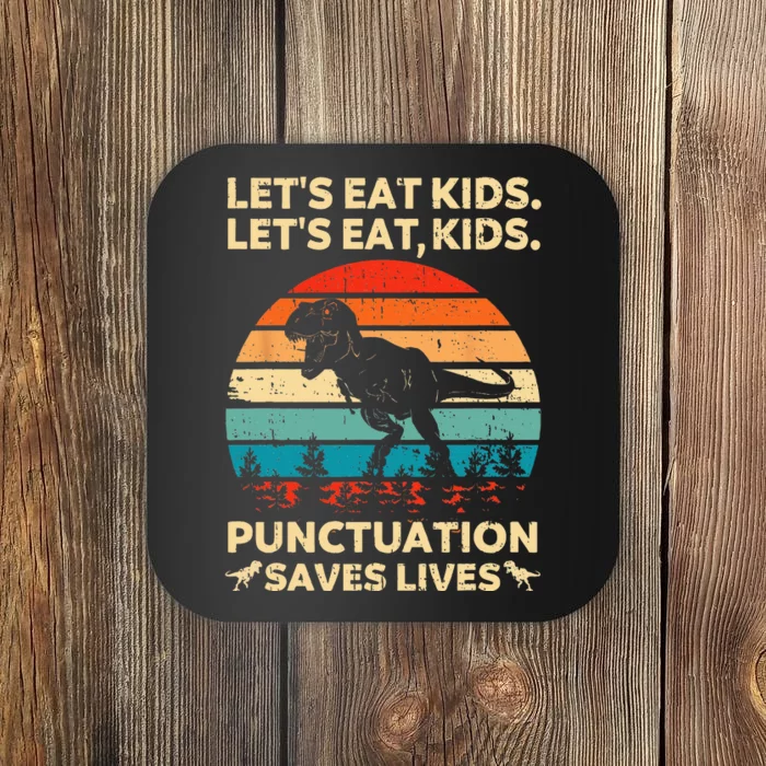 Lets Eat Kids Punctuation Saves Lives Funny Grammar Dino Coaster