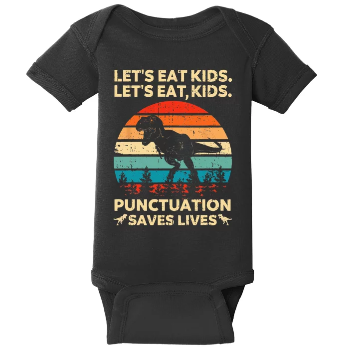 Lets Eat Kids Punctuation Saves Lives Funny Grammar Dino Baby Bodysuit