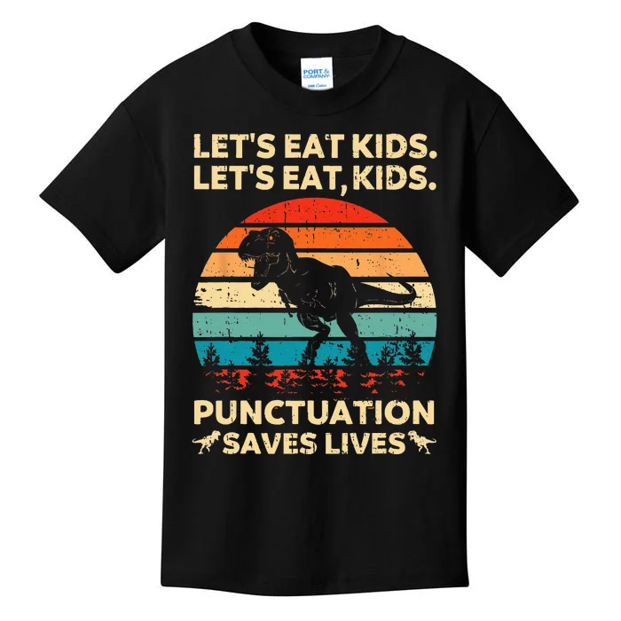 Lets Eat Kids Punctuation Saves Lives Funny Grammar Dino Kids T-Shirt