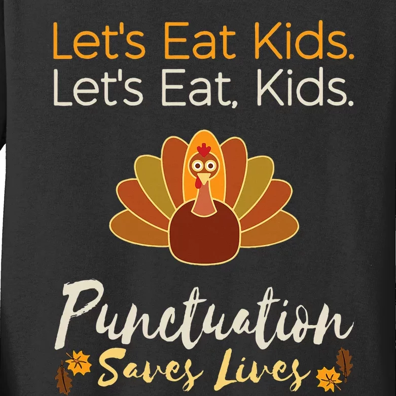 Lets Eat Kids Punctuation Funny Turkey Thanksgiving Teacher Kids Long Sleeve Shirt