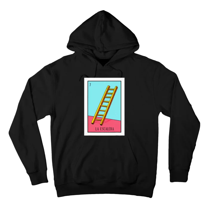 La Escalera Lottery Gift The Ladder Card Mexican Lottery Hoodie