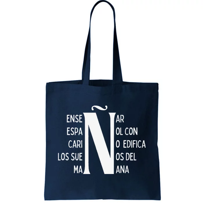 Letra EñE Letter ñ Positive Message For Spanish Teachers Tote Bag