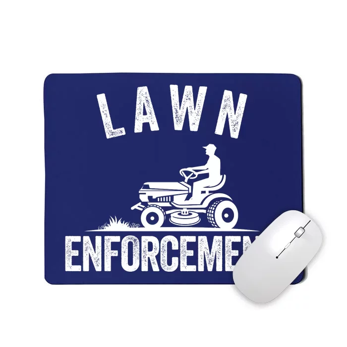 Lawn Enforcement Lawn Aficionado Yardwork Lawn Care Lover Lawn Pride Lawncare Mousepad