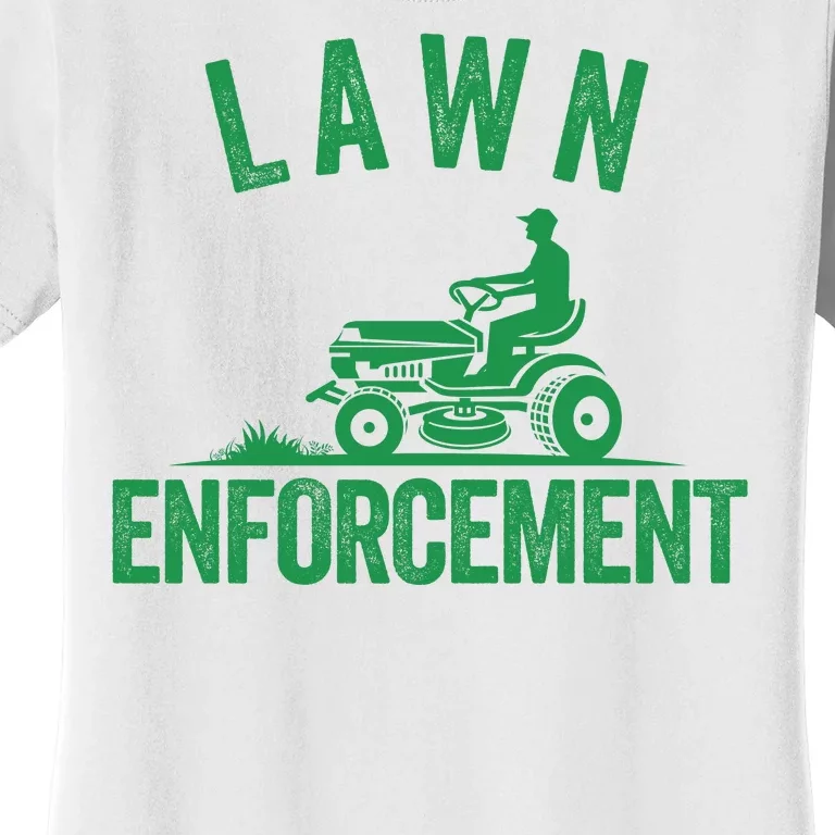 Lawn Enforcement Lawn Aficionado Lawncare Yardwork Lawn Care Lover Lawn Pride Women's T-Shirt