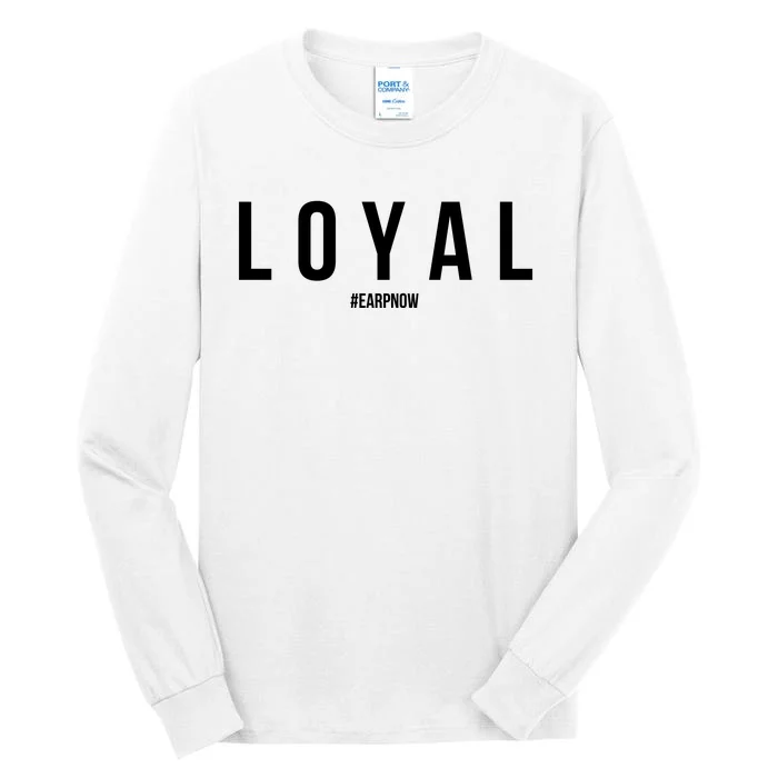 Loyal Earpnow Tall Long Sleeve T-Shirt