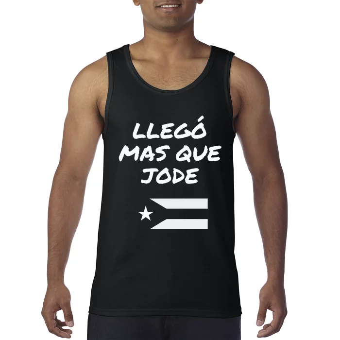 Llego El Mas Que Jode Tank Top