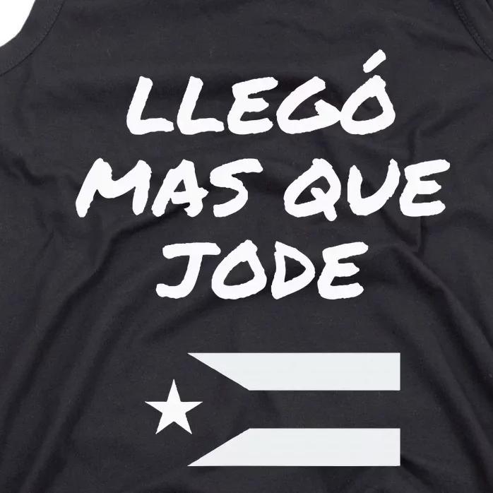 Llego El Mas Que Jode Tank Top