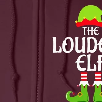 Loudest Elf Matching Family Group Christmas Party Xmas Funny Full Zip Hoodie