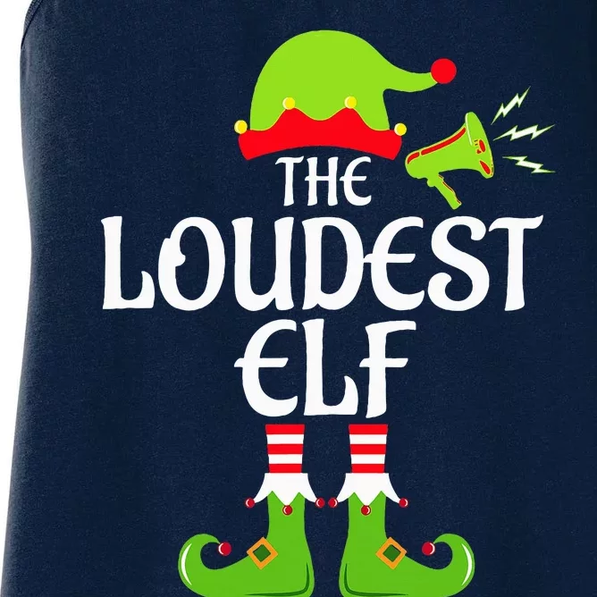 Loudest Elf Matching Family Group Christmas Party Xmas Funny Women's Racerback Tank