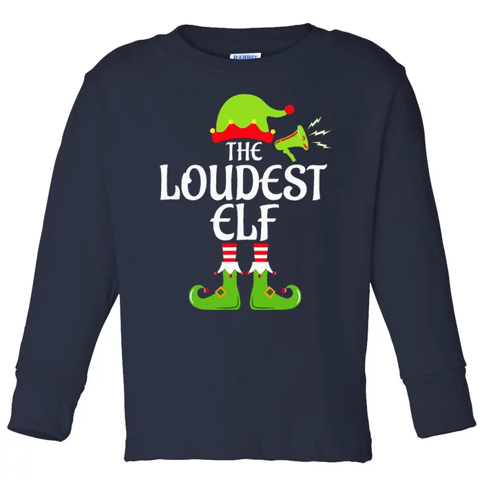 Loudest Elf Matching Family Group Christmas Party Xmas Funny Toddler Long Sleeve Shirt