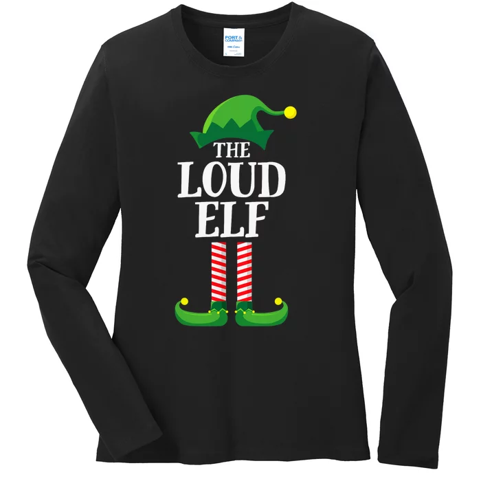 Loud Elf Matching Family Group Christmas Party Ladies Long Sleeve Shirt