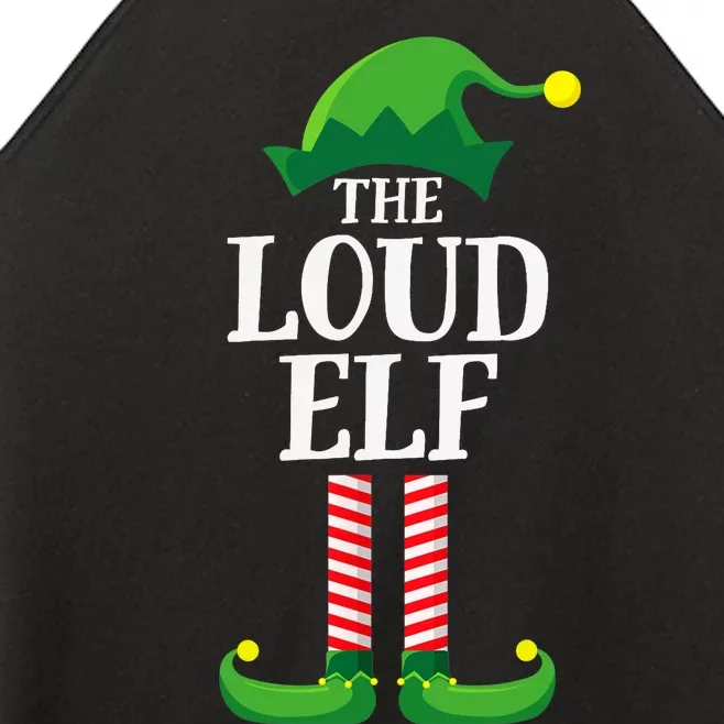 Loud Elf Matching Family Group Christmas Party Women’s Perfect Tri Rocker Tank