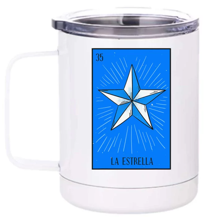 La Estrella Mexican Lottery Culture Front & Back 12oz Stainless Steel Tumbler Cup