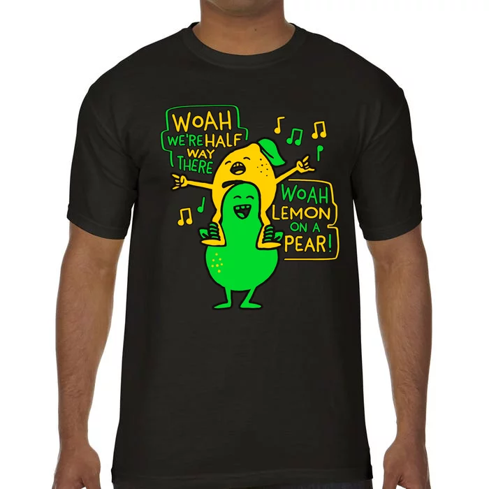 Lemon On A Pear Funny Meme Comfort Colors T-Shirt