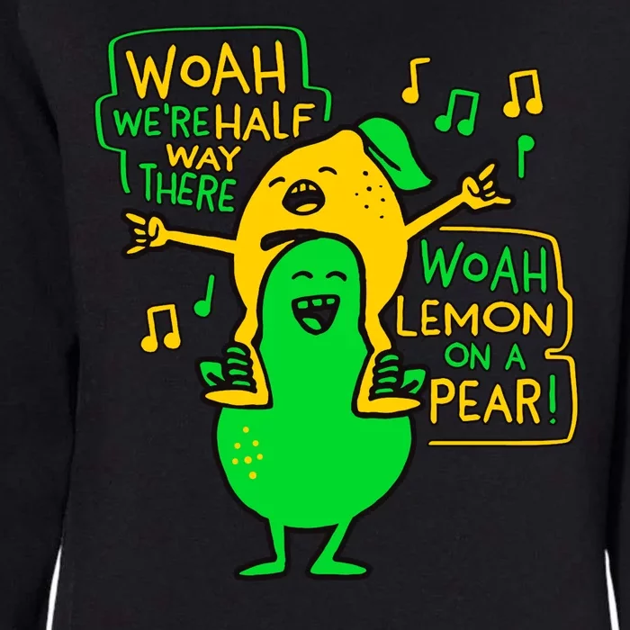 Lemon On A Pear Funny Meme Womens California Wash Sweatshirt