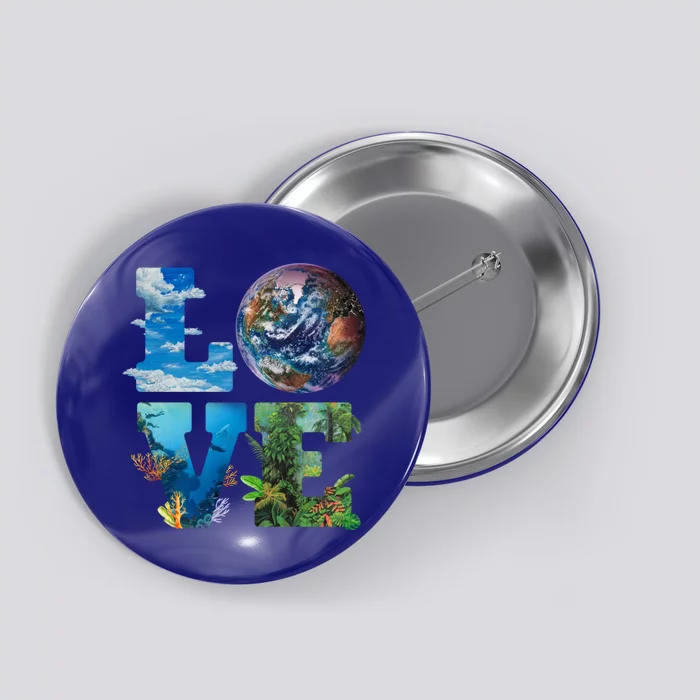 Love Earth Nature Lover Environtalist Love Earth Day Gift Button