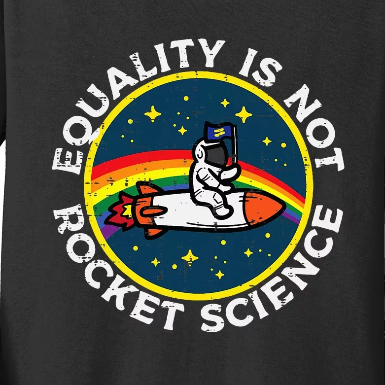 Lgbt Equality Not Rocket Science Pride Ally Kids Long Sleeve Shirt