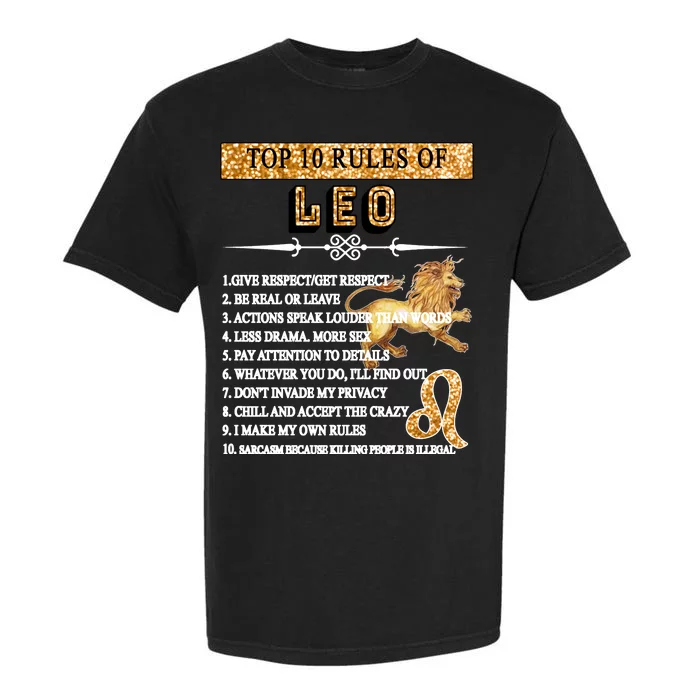 Leo Zodiac Top 10 Rules Of Leo Garment-Dyed Heavyweight T-Shirt