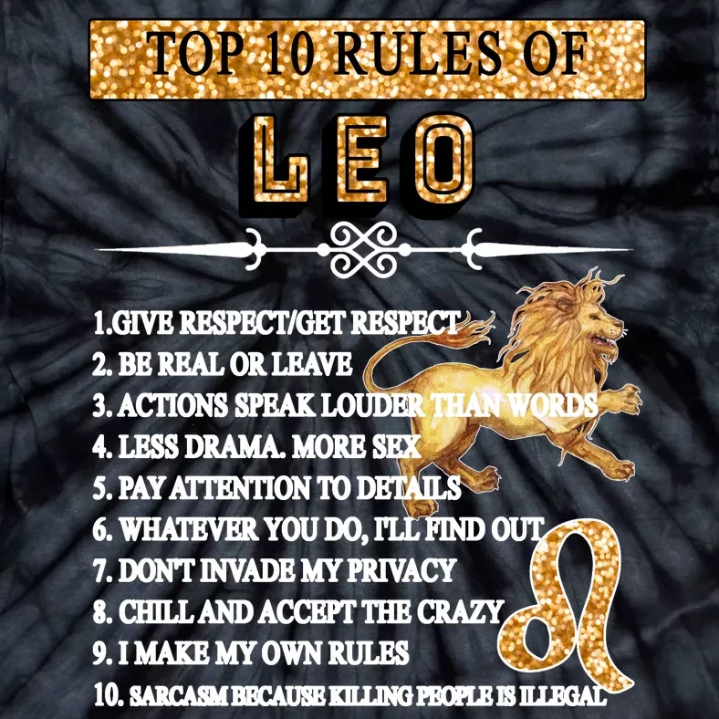 Leo Zodiac Top 10 Rules Of Leo Tie-Dye T-Shirt