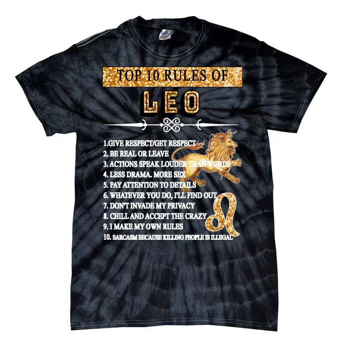 Leo Zodiac Top 10 Rules Of Leo Tie-Dye T-Shirt