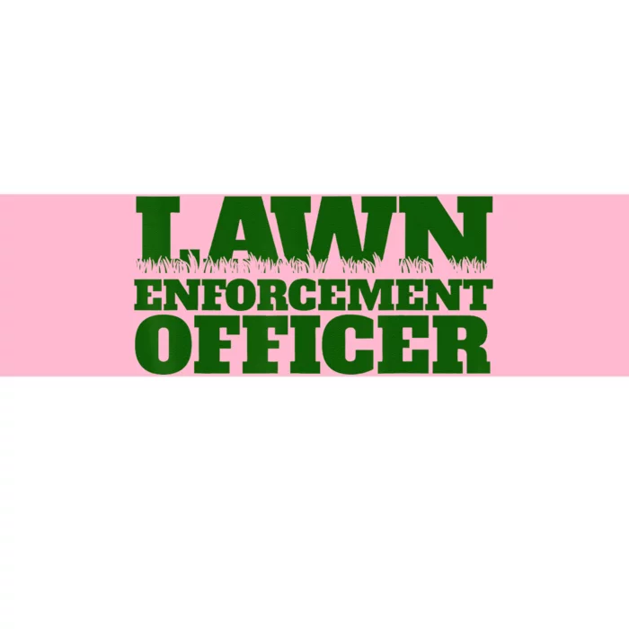 Lawn Enforcement Officer Bumper Sticker