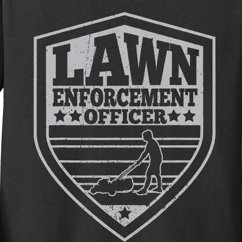 Lawn Enforcement Officer Dad Lawn Mowing Kids Long Sleeve Shirt