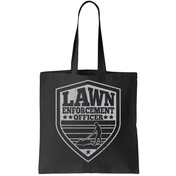 Lawn Enforcement Officer Dad Lawn Mowing Tote Bag