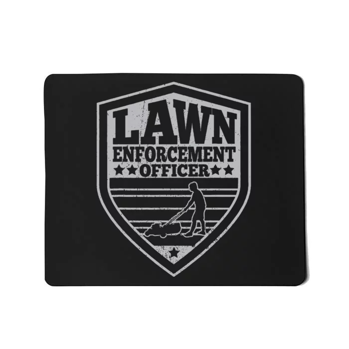 Lawn Enforcement Officer Dad Lawn Mowing Mousepad